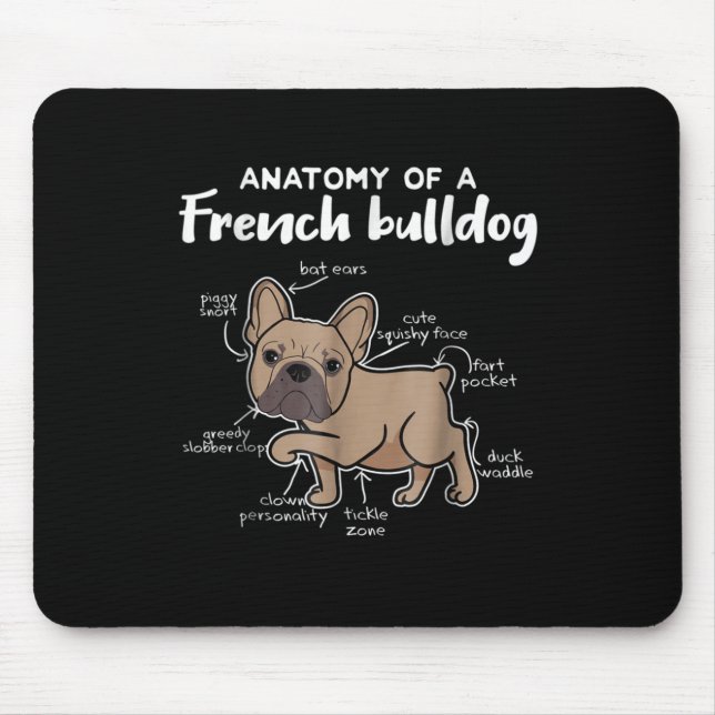 Frenchie Gift | Anatomy Of A French Bulldog Gift Mouse Pad (Front)