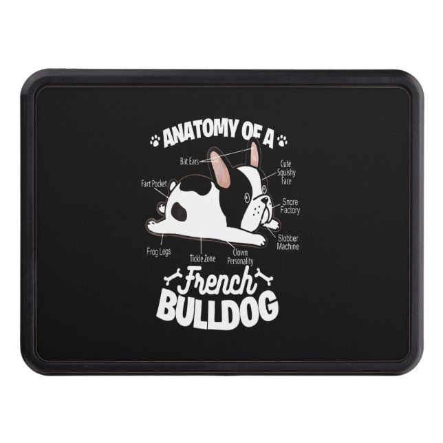 Frenchie Gift | Anatomy Of A French Bulldog Hitch Cover (Front)