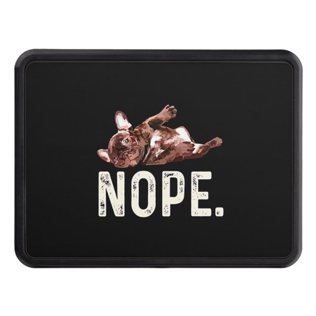 Frenchie Gift | French Bulldog Nope. Hitch Cover (Front)