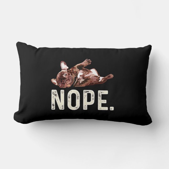 Frenchie Gift | French Bulldog Nope. Lumbar Pillow (Front)
