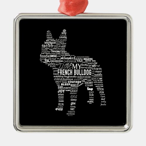 Frenchie Gift  I Love My French Bull Dog Metal Ornament