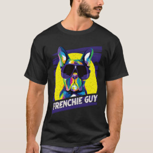 Frenchie Guy Dog Dad Humor Fur Dad French Bulldog T-Shirt