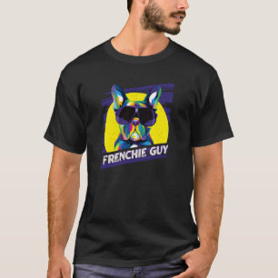 Frenchie Guy Dog Dad Humor Fur Dad French Bulldog T-Shirt