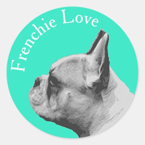 Frenchie Love  French Bulldog  Aqua Colored Classic Round Sticker