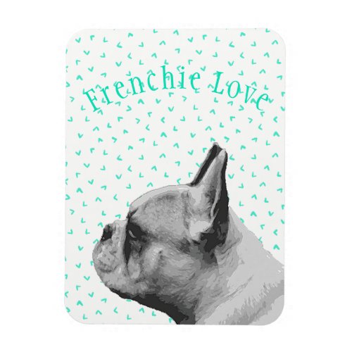 Frenchie Love _ French Bulldog  Fun Teal Pattern Magnet