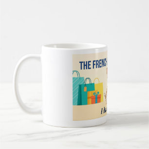 Frenchie Made Me Buy It Funny Dog Mom Shirt Coffee Mug