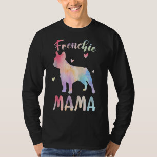 Frenchie Mama Colorful French Bulldog Dog Mom T-Shirt