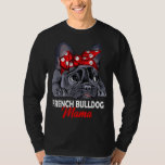 Frenchie Mama Cute French Bulldog Dog Mom Funny Gi T-Shirt