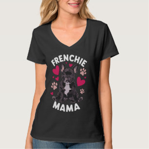 Frenchie Mama, Dog Owner Mom French Bulldog 1 T-Shirt