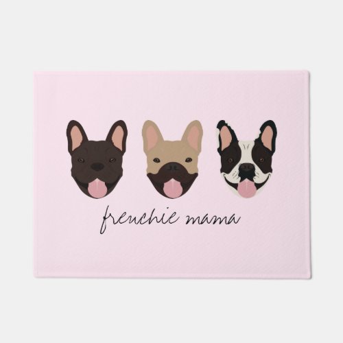 Frenchie Mama French Bulldogs Doormat