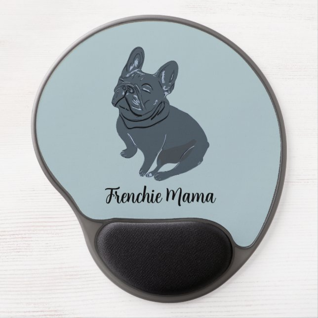 Frenchie Mama Gel Mouse Pad (Front)