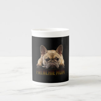 Frenchie Mama T Women French Bulldog Gift Dog Mom Bone China Mug