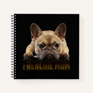 Frenchie Mama T  Women French Bulldog Gift Dog Mom Notebook