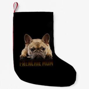 Frenchie Mama T  Women French Bulldog Gift Dog Mom Small Christmas Stocking