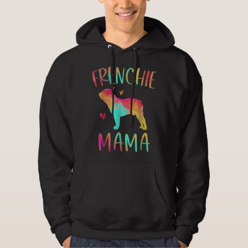 Frenchie Mama Tie Dye French Bulldog Dog Mom Hoodie