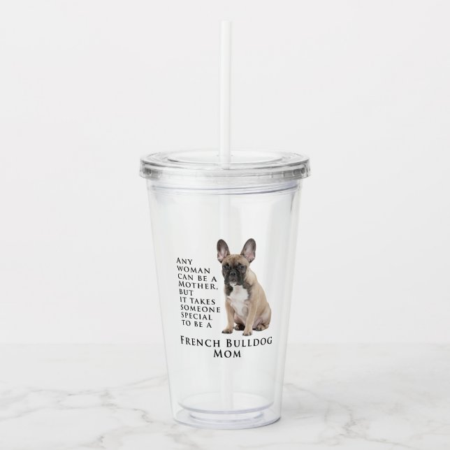 Frenchie Mom Acrylic Tumbler (Front)
