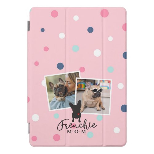 Frenchie Mom Add Your Photo Pink iPad Smart Cover