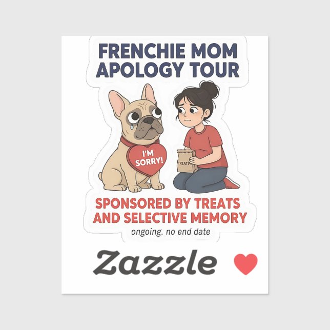 Frenchie Mom Apology Tour Funny Design Sticker (Sheet)