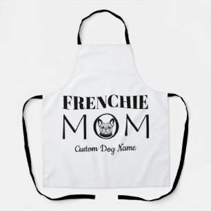 FRENCHIE MOM Birthday Gift For Mom, Dog Mom Apron