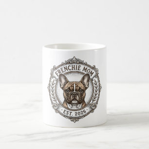 Frenchie Mom Est 2026 French Bulldog Dog Mom Gift Coffee Mug