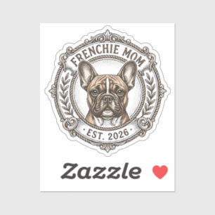Frenchie Mom Est 2026 French Bulldog Dog Mom Gift Sticker