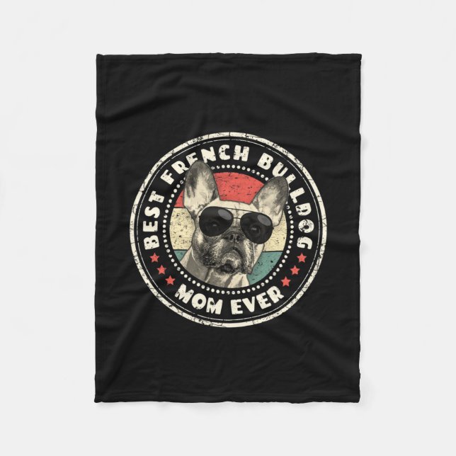 Frenchie Mom Ever Retro French Bulldog Lover Owner Fleece Blanket (Front)