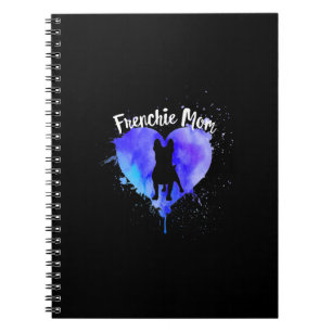 Frenchie Mom French Bulldog Dog Mom Funny Gift Notebook