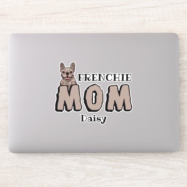 Frenchie Mom French Bulldog Lover Brown Sticker (Computer)