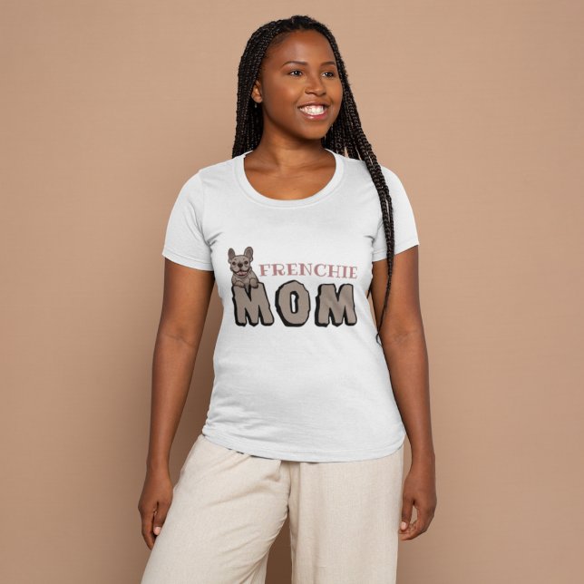 Frenchie Mom French Bulldog Lover Brown T-Shirt (Creator Uploaded)