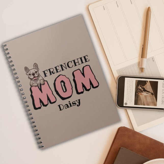 Frenchie Mom French Bulldog Lover Custom Name Notebook (Creator Uploaded)