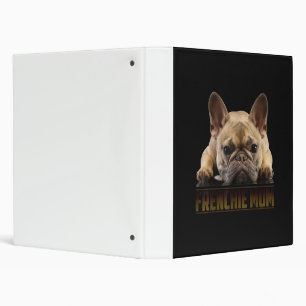frenchie mom french bulldog mom gift 3 ring binder