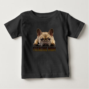 frenchie mom french bulldog mom gift baby T-Shirt