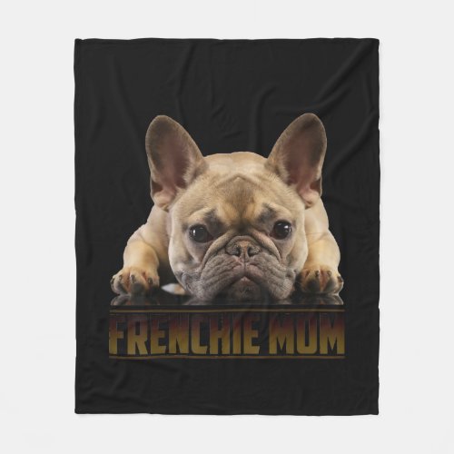 frenchie mom  french bulldog mom gift fleece blanket