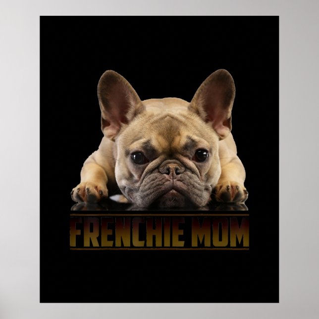 frenchie mom | french bulldog mom gift poster (Front)