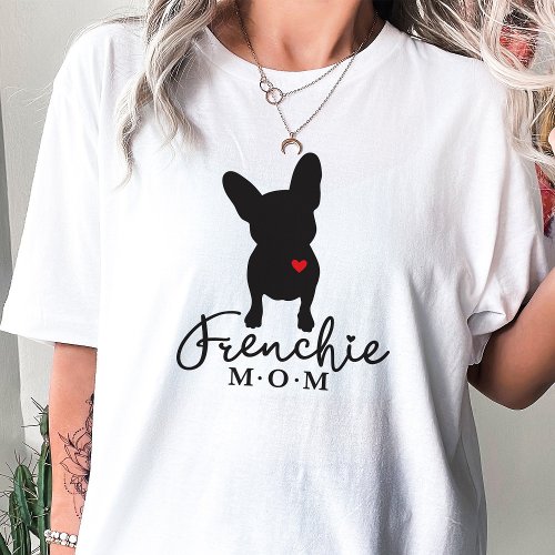 Frenchie Mom  French Bulldog Owner T_Shirt