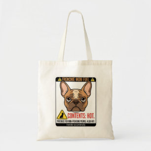 Frenchie Mom Fuel Warning Label Design Tote Bag