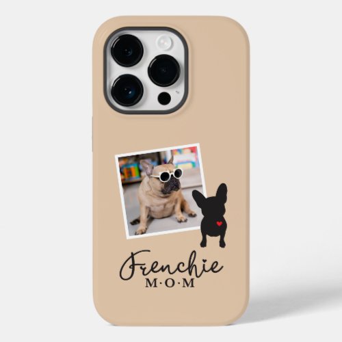 Frenchie Mom iPhone 14 Pro Add Your Photo Case
