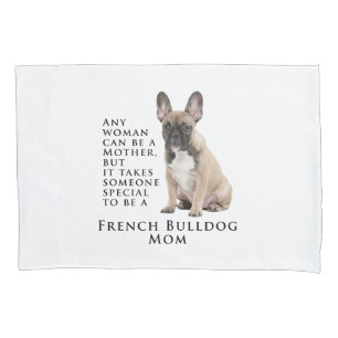 Frenchie Mom Pillowcase