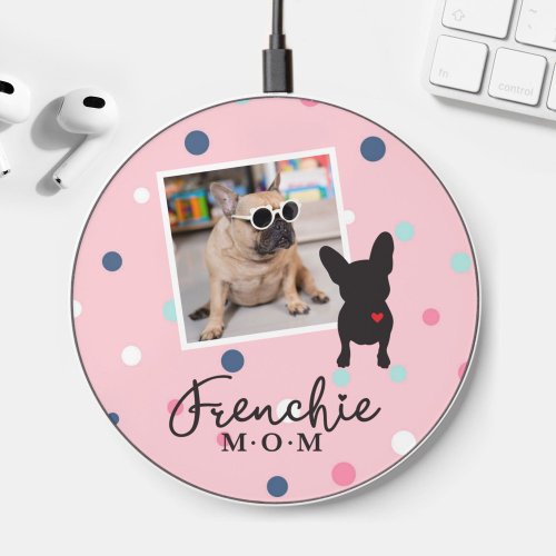 Frenchie Mom Pink Wireless Charger Add Your Photo