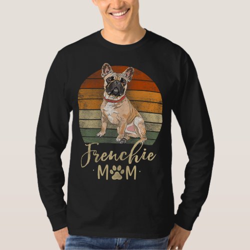 Frenchie Mom Retro French Bulldog Lover Gifts Dog  T_Shirt