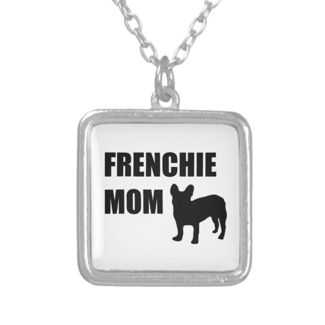 Frenchie Mom Silver Plated Necklace (Front)