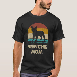 Frenchie Mom Womens Frenchie Mama French bulldog T-Shirt