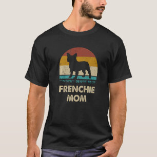 Frenchie Mom Womens Frenchie Mama  French bulldog  T-Shirt