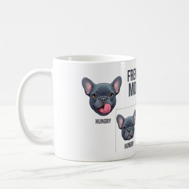 Frenchie Moods Funny French Bulldog Design Coffee Mug (Left)