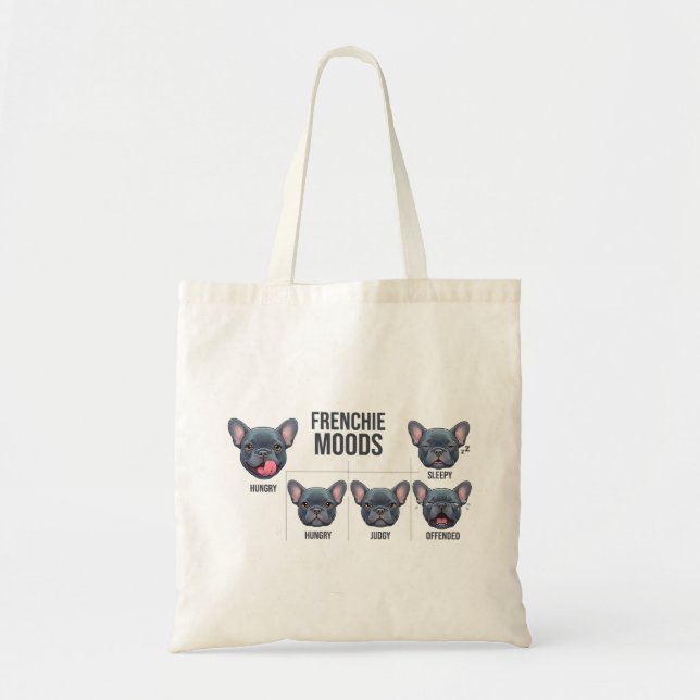 Frenchie Moods Funny French Bulldog Design Tote Bag (Front)