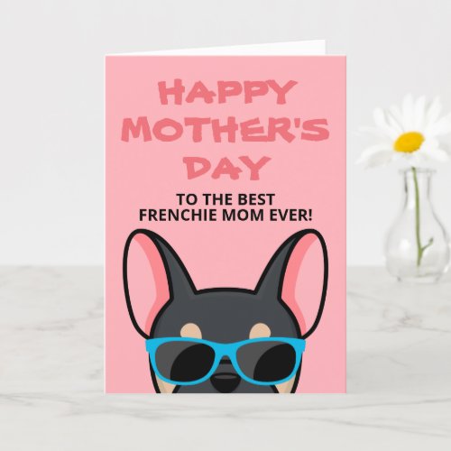 Frenchie Mothers Day Black Tan French Bulldog Card