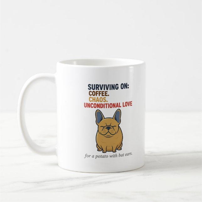 Frenchie Potato Coffee Chaos Love Funny Dog Mom Mug (Left)