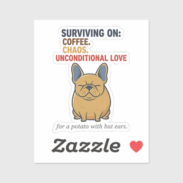 Frenchie Potato Coffee Chaos Love Funny Dog Mom Sticker (Sheet)