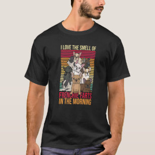 Frenchie Quote For A Dog Owner T-Shirt