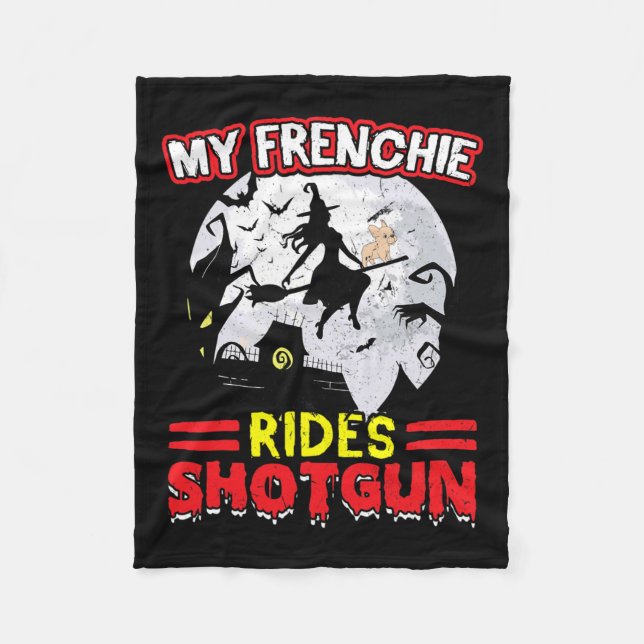 Frenchie Rides Shotgun Halloween  Fleece Blanket (Front)